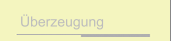 Überzeugung